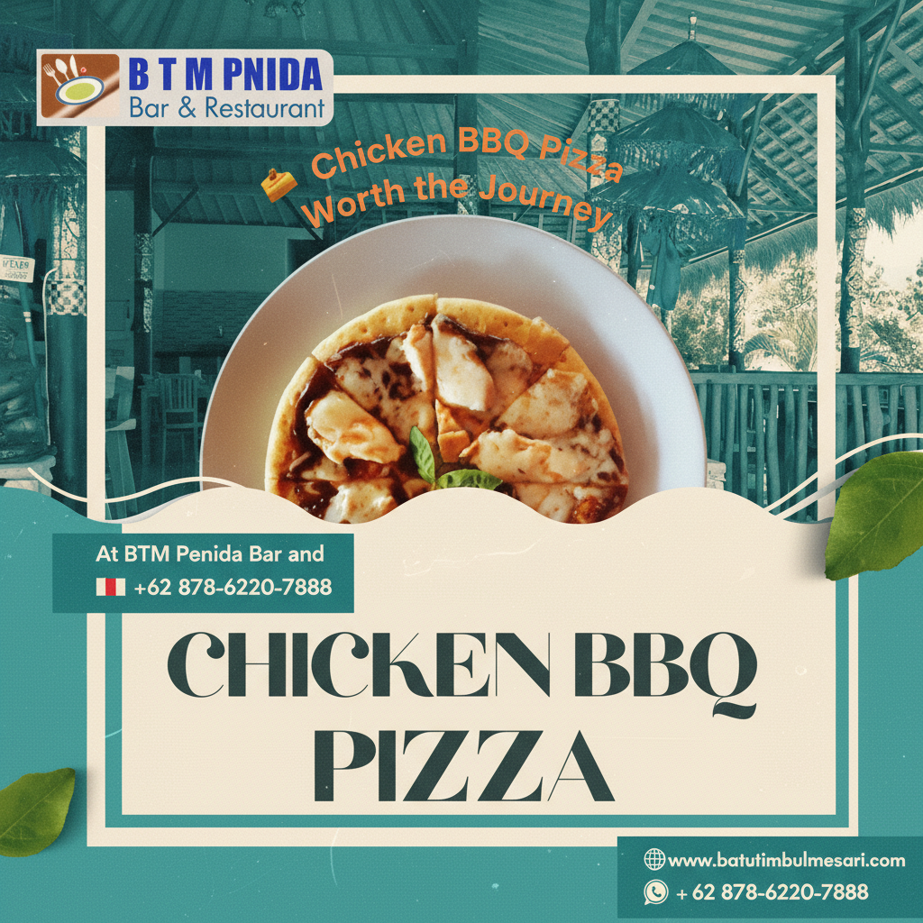 Chicken BBQ Pizza At BTM Penida Bar And Restaurant Nusa Penida